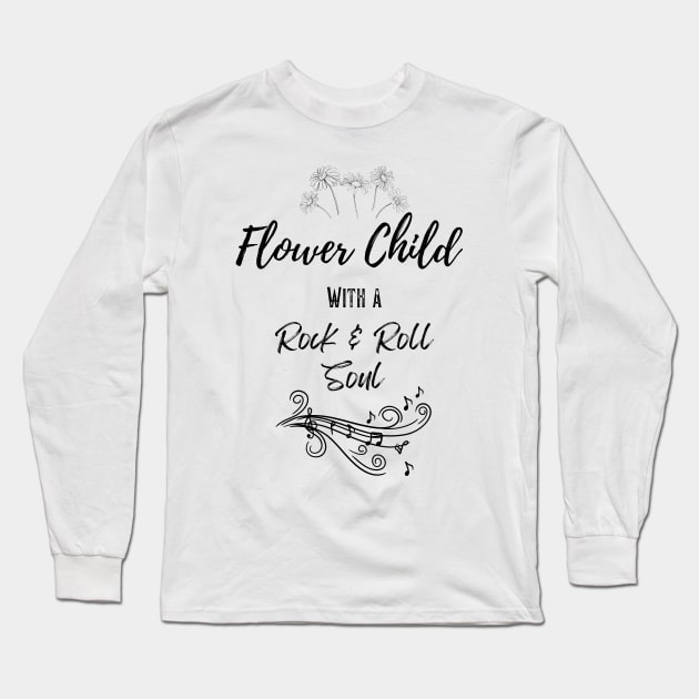 Flower Child With A Rock And Roll Soul - Official Artwork By Free Spirits And Hippies Long Sleeve T-Shirt by Free Spirits & Hippies